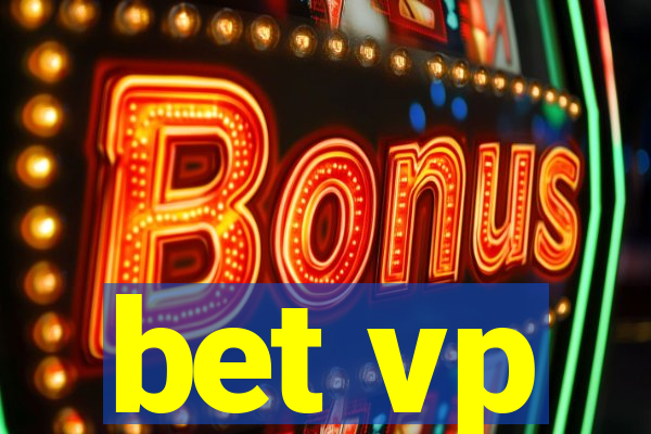 bet vp